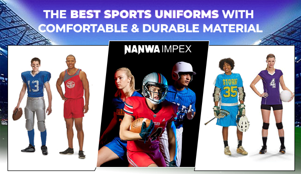 best-sports-uniforms-manufacturer-and-supplier-nanwa-impex